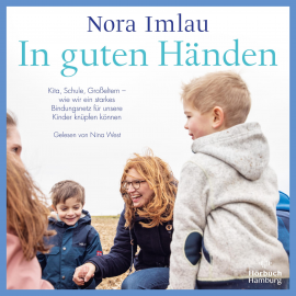 Hörbuch In guten Händen  - Autor Nora Imlau   - gelesen von Nina West