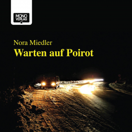 Hörbuch Warten auf Poirot  - Autor Nora Miedler   - gelesen von Nora Miedler