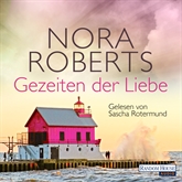 Hörbuch Gezeiten der Liebe (Quinn-Saga 2)  - Autor Nora Roberts   - gelesen von Sascha Rotermund