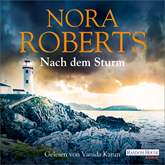 Hörbuch Nach dem Sturm  - Autor Nora Roberts   - gelesen von Vanida Karun