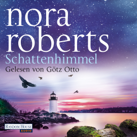 Hörbuch Schattenhimmel  - Autor Nora Roberts   - gelesen von Götz Otto