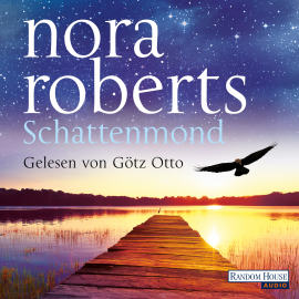 Hörbuch Schattenmond  - Autor Nora Roberts   - gelesen von Götz Otto