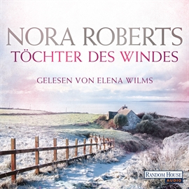Hörbuch Töchter des Windes  - Autor Nora Roberts   - gelesen von Elena Wilms