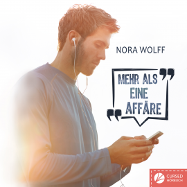 Hörbuch Mehr als eine Affäre  - Autor Nora Wolff   - gelesen von Christopher Mayer