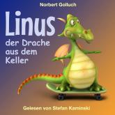Linus - Der Drache aus dem Keller (Ungekürzt)