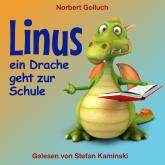 Linus - Ein Drache geht zur Schule (Ungekürzt)