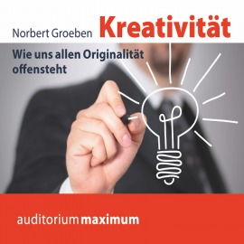 Hörbuch Kreativität (Ungekürzt)  - Autor Norbert Groeben   - gelesen von Martin Falk