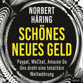 Hörbuch Schönes neues Geld  - Autor Norbert Häring   - gelesen von Matthias Lühn