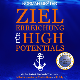 Hörbuch Zielerreichung für High Potentials  - Autor Norman Gräter   - gelesen von Josef Vossenkuhl
