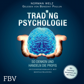 Hörbuch Tradingpsychologie - So denken und handeln die Profis  - Autor Norman Welz   - gelesen von Benedikt Paulun