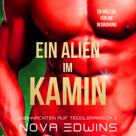 Hörbuch Ein Alien im Kamin  - Autor Nova Edwins   - gelesen von Schauspielergruppe