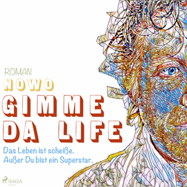 Hörbuch Gimme da Life  - Autor Nowo   - gelesen von Florian Müller