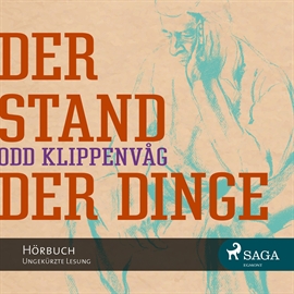 Hörbuch Der Stand der Dinge  - Autor Odd Klippenvåg   - gelesen von Samy Andersen
