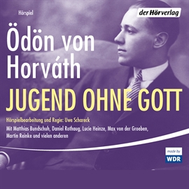 Hörbuch Jugend ohne Gott  - Autor Ödön von Horváth   - gelesen von Diverse