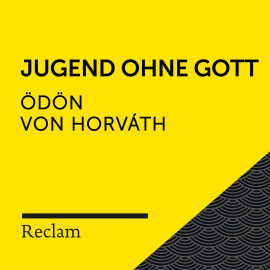 Hörbuch Horváth: Jugend ohne Gott  - Autor Ödön von Horváth   - gelesen von Hans Sigl
