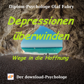 Hörbuch Depressionen überwinden  - Autor Olaf Fabry   - gelesen von Schauspielergruppe