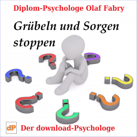 Hörbuch Grübeln und Sorgen stoppen  - Autor Olaf Fabry   - gelesen von Schauspielergruppe