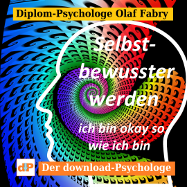Hörbuch Selbstbewusster werden  - Autor Olaf Fabry   - gelesen von Schauspielergruppe