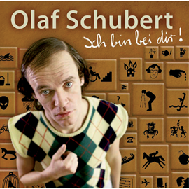 Hörbuch Ich bin bei dir!  - Autor Olaf Schubert   - gelesen von Olaf Schubert