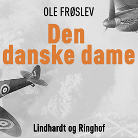 Hörbuch Den danske dame  - Autor Ole Frøslev   - gelesen von Fritze Hedemann