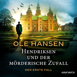 Hörbuch Hendriksen und der mörderische Zufall: Der erste Fall  - Autor Ole Hansen   - gelesen von Erich Wittenberg