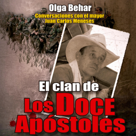 Hörbuch El clan de Los Doce Apóstoles  - Autor Olga Behar   - gelesen von Flora Hernandez