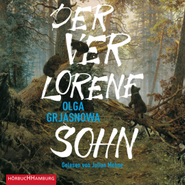 Hörbuch Der verlorene Sohn  - Autor Olga Grjasnowa   - gelesen von Julian Mehne
