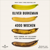 Hörbuch 4000 Wochen  - Autor Oliver Burkeman   - gelesen von Stefan Lehnen