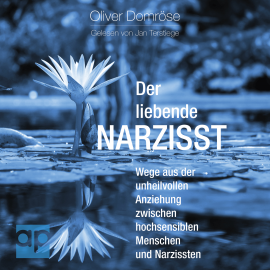 Hörbuch Der liebende Narzisst  - Autor Oliver Domröse   - gelesen von Jan Terstiege