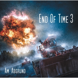 Hörbuch Am Abgrund (End of Time 3)  - Autor Oliver Döring   - gelesen von Diverse