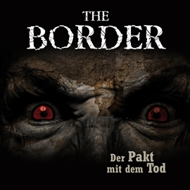 Hörbuch The Border: Teil 2 - Der Pakt mit dem Tod  - Autor Oliver Döring   - gelesen von Diverse