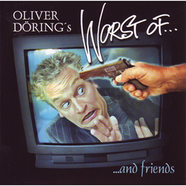 Hörbuch Worst of ... and friends  - Autor Oliver Döring   - gelesen von Oliver Döring