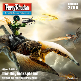 Hörbuch Perry Rhodan 2768: Der Unglücksplanet  - Autor Oliver Fröhlich   - gelesen von Andreas Laurenz Maier