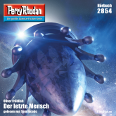 Perry Rhodan 2854: Der letzte Mensch