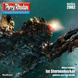 Hörbuch Perry Rhodan 2902: Im Sternenkerker  - Autor Oliver Fröhlich   - gelesen von Tom Jacobs