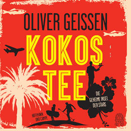Hörbuch Kokostee  - Autor Oliver Geissen   - gelesen von Oliver Geissen