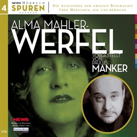 Hörbuch Spuren - Menschen, die uns bewegen: Alma Mahler-Werfel  - Autor Oliver Hilmes  