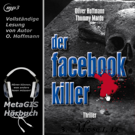 Hörbuch Der Facebook-Killer  - Autor Oliver Hoffmann   - gelesen von Oliver Hoffmann