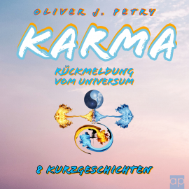 Hörbuch Karma  - Autor Oliver J. Petry   - gelesen von Helmut Stieglbauer