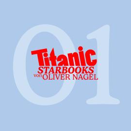 Hörbuch TITANIC Starbooks, Folge 1: Lothar Matthäus - Mein Tagebuch  - Autor Oliver Nagel   - gelesen von Oliver Nagel