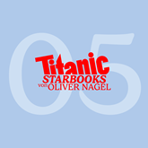 TiTANIC Starbooks von Oliver Nagel, Folge 5: Markus Majowski - Markus, glaubst du an den lieben Gott