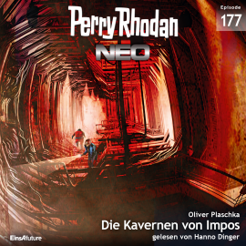 Hörbuch Perry Rhodan Neo 177: Die Kavernen von Impos  - Autor Oliver Plaschka   - gelesen von Hanno Dinger