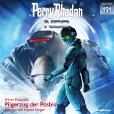 Hörbuch Perry Rhodan Neo 191: Pilgerzug der Posbis  - Autor Oliver Plaschka   - gelesen von Hanno Dinger