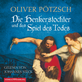 Hörbuch Die Henkerstochter und das Spiel des Todes  - Autor Oliver Pötzsch   - gelesen von Johannes Steck