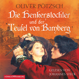 Hörbuch Die Henkerstochter und der Teufel von Bamberg  - Autor Oliver Pötzsch   - gelesen von Johannes Steck