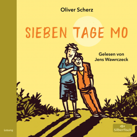 Hörbuch Sieben Tage Mo  - Autor Oliver Scherz   - gelesen von Jens Wawrczeck