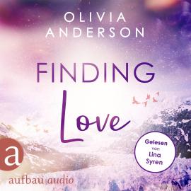 Hörbuch Finding Love - Off to Alaska, Band 1 (Ungekürzt)  - Autor Olivia Anderson   - gelesen von Lina Syren