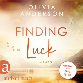 Hörbuch Finding Luck - Off to Alaska, Band 3 (Ungekürzt)  - Autor Olivia Anderson   - gelesen von Lina Syren