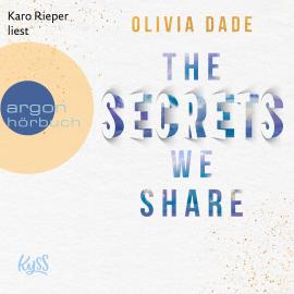 Hörbuch The Secrets we share - Fandom-Trilogie, Band 2 (Ungekürzte Lesung)  - Autor Olivia Dade   - gelesen von Karo Rieper