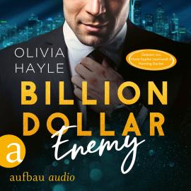 Hörbuch Billion Dollar Enemy - Seattle Billionaires, Band 1 (Ungekürzt)  - Autor Olivia Hayle   - gelesen von Schauspielergruppe